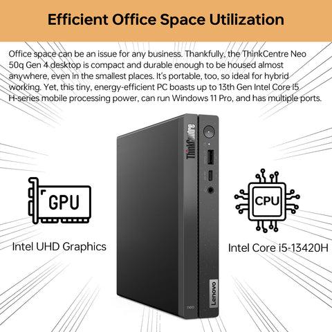 LENOVO ThinkCentre neo 50q MFF Desktop Intel Core i5 8GB RAM Intel UHD Graphics 256GB SSD Storage Windows 11 Pro - Black LENOVO ThinkCentre neo 50q MFF Desktop Intel Core i5 8GB RAM Intel UHD Graphics 256GB SSD Storage Windows 11 Pro - Black