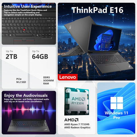 LENOVO ThinkPad E16 16 in Traditional Laptop AMD Ryzen 7 64GB RAM AMD Radeon Graphics 2TB SSD Storage Windows 11 Pro 60Hz - Black
